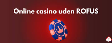 Bedste Casino Udenom Rufus Din Guide til Online Spil Bedste Casino Udenom Rufus Din Guide til Online Spil